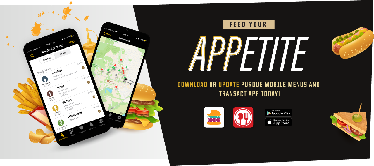 Download or update the Purdue Mobile Menus and Transact App Today!